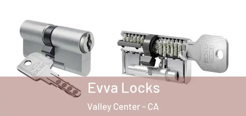 Evva Locks Valley Center - CA