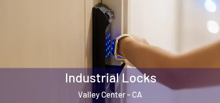  Industrial Locks Valley Center - CA