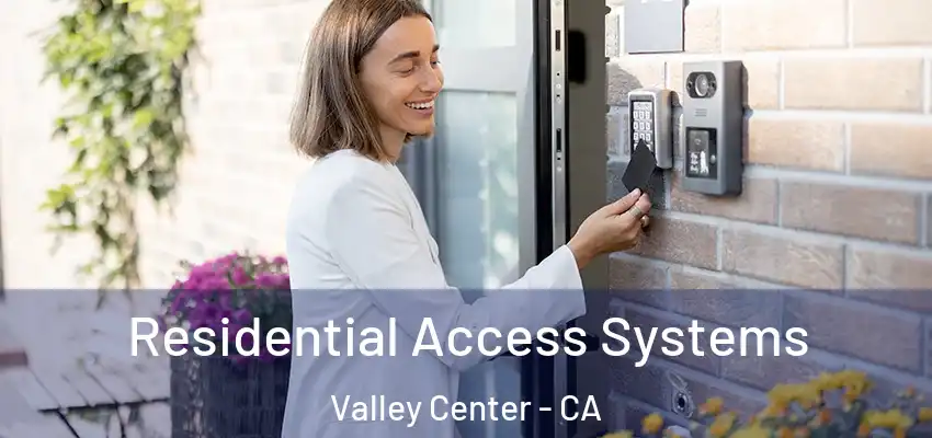  Residential Access Systems Valley Center - CA