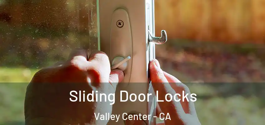  Sliding Door Locks Valley Center - CA
